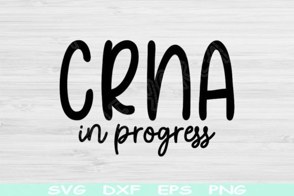 CRNA Svg in Progress, Nurse Anesthetist