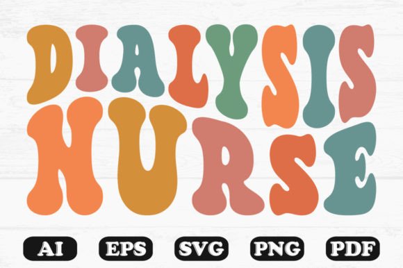 Dialysis Nurse Retro Wavy Svg T-shirt Graphics and Crafts