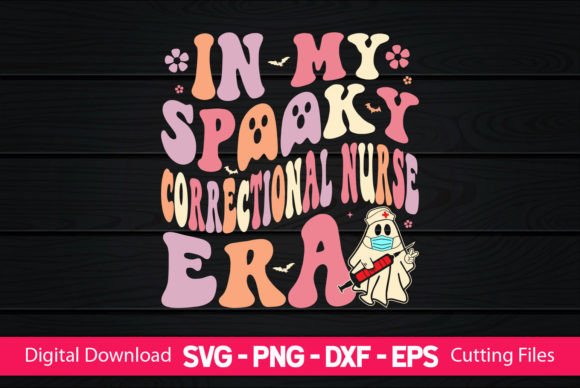 In My Spooky Correctional Nurse Era Graphics