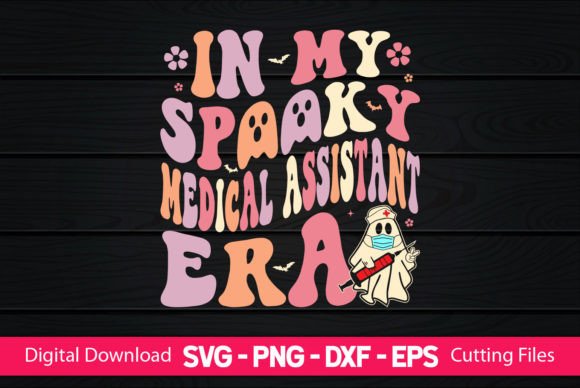 In My Spooky Medical Assistant Era Graphics and Crafts