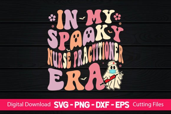 In My Spooky Nurse Practitioner Era Graphics