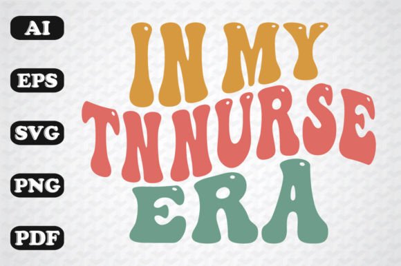 In My Tn Nurse Era Wavy Svg Graphics