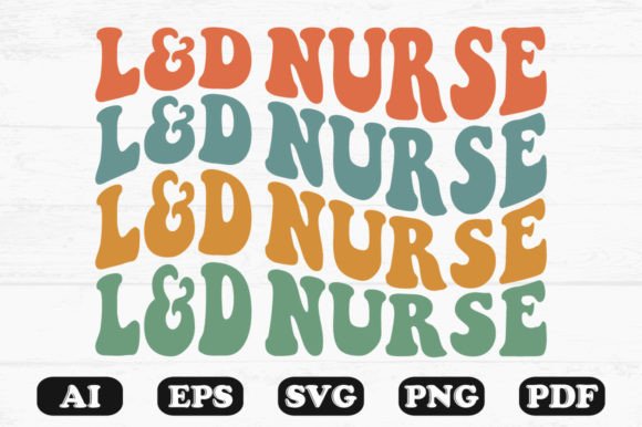 L D Nurse Retro Wavy Svg T-shirt Design