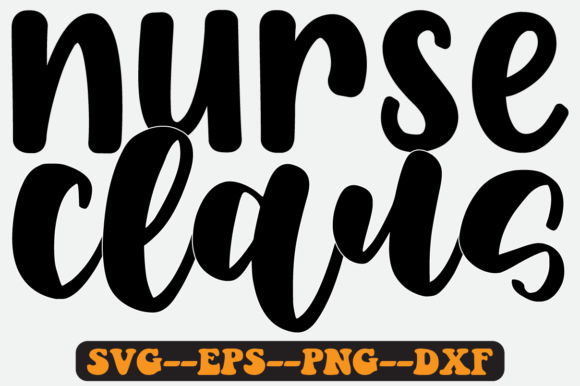 Nurse Claus Quote Retro Svg Design