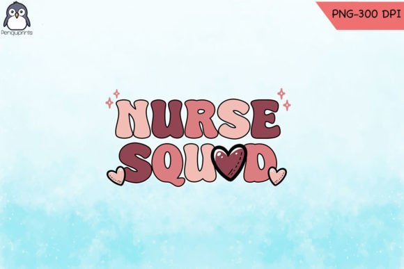 Nurse Squad Valentine SVG PNG Graphics