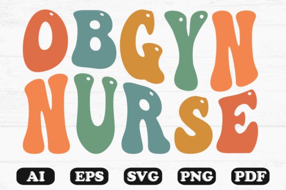 OBGYN Nurse Retro Wavy Svg T-shirt: Graphics and Crafts Fusion