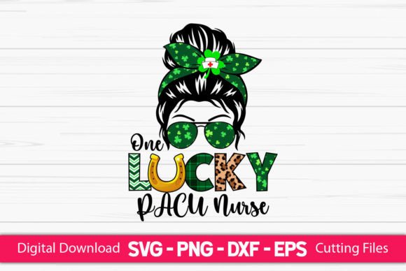 One Lucky Pacu Nurse Messy Bun Graphics & Crafts