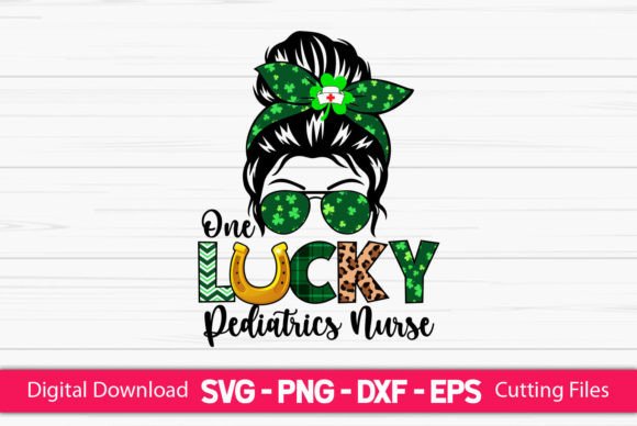 One Lucky Pediatrics Nurse Messy Bun Graphics & Crafts