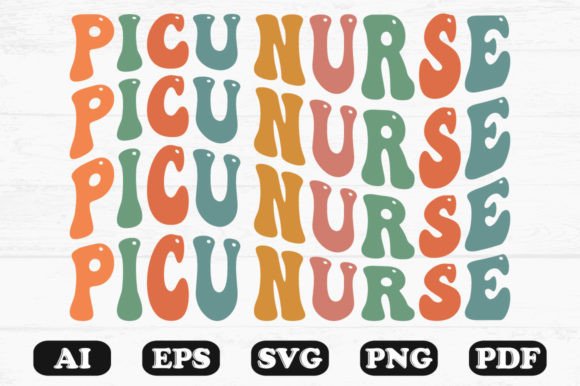 PICU Nurse Retro Wavy Svg T-shirt Graphics and Crafts